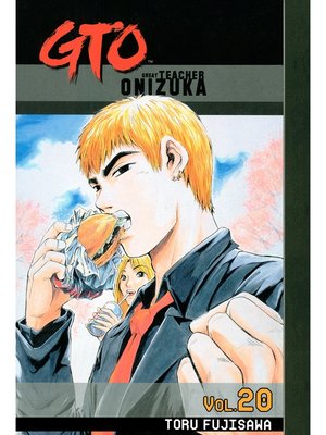 cover image of GTO: Great Teacher Onizuka, Volume 20